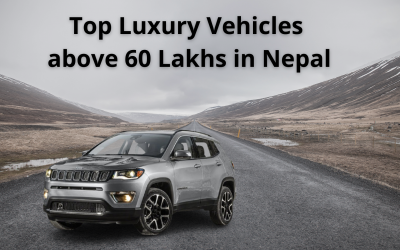 Top Best Luxury Vehicles above 60 Lakhs in Nepal