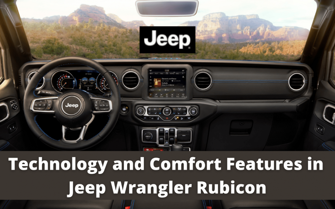 Detailed Technology & Comfort Features in Jeep Wrangler Rubicon