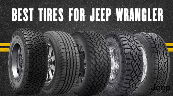 Choosing the Best Tires for your JEEP Wrangler